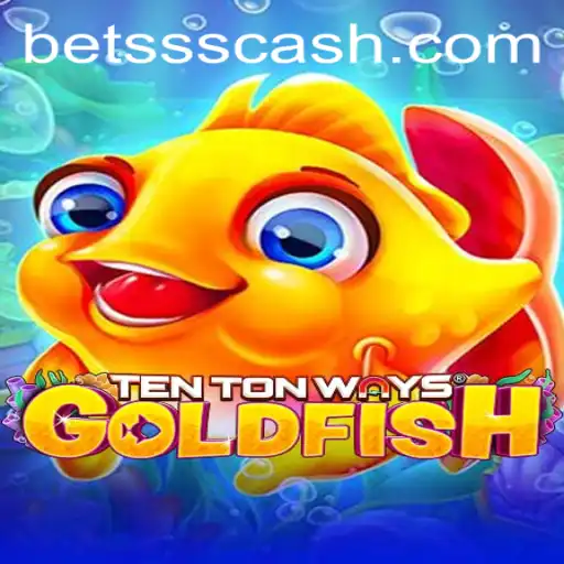 Discover the Thrilling World of TenTonWaysGoldfish and Unleash Your Betsss